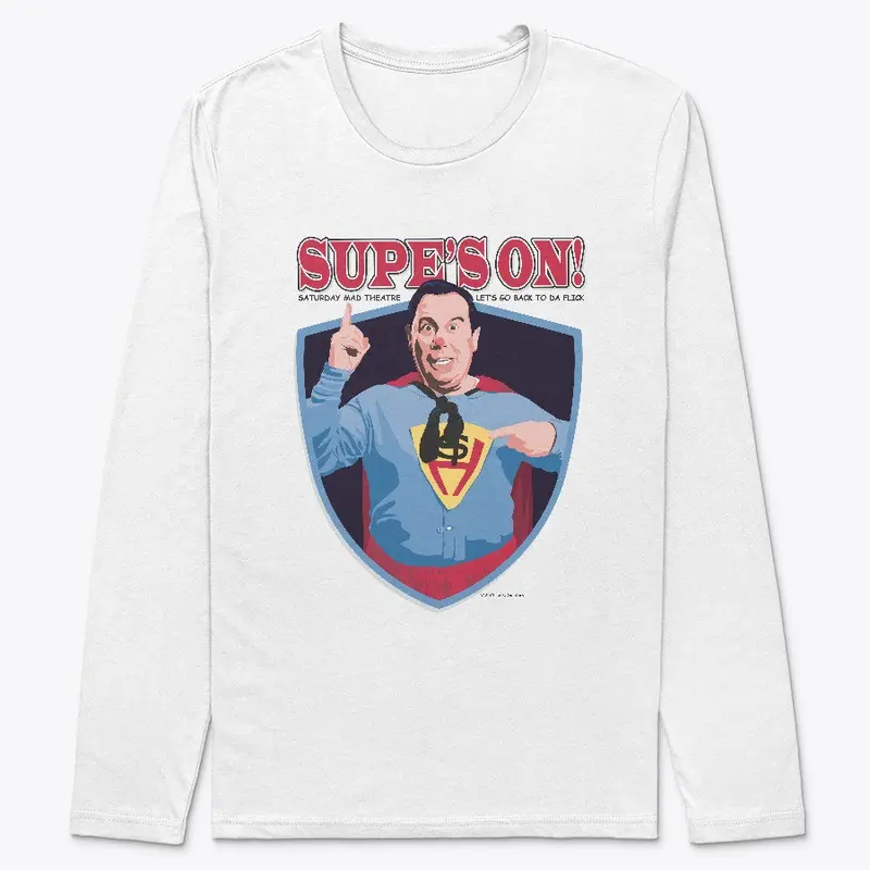 Supe's On! Shirts