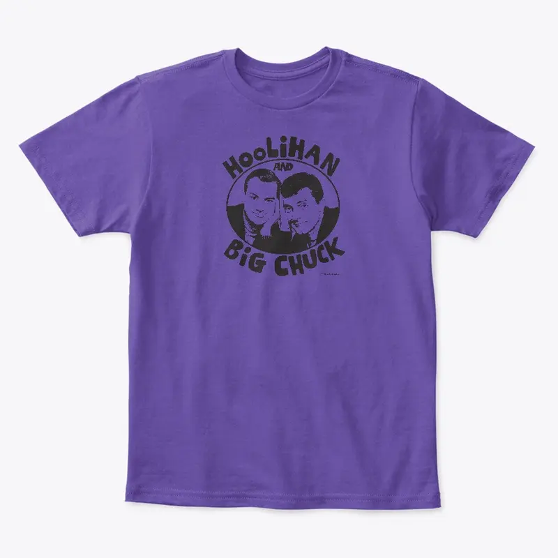 Official Hoolihan & Big Chuck Shirt