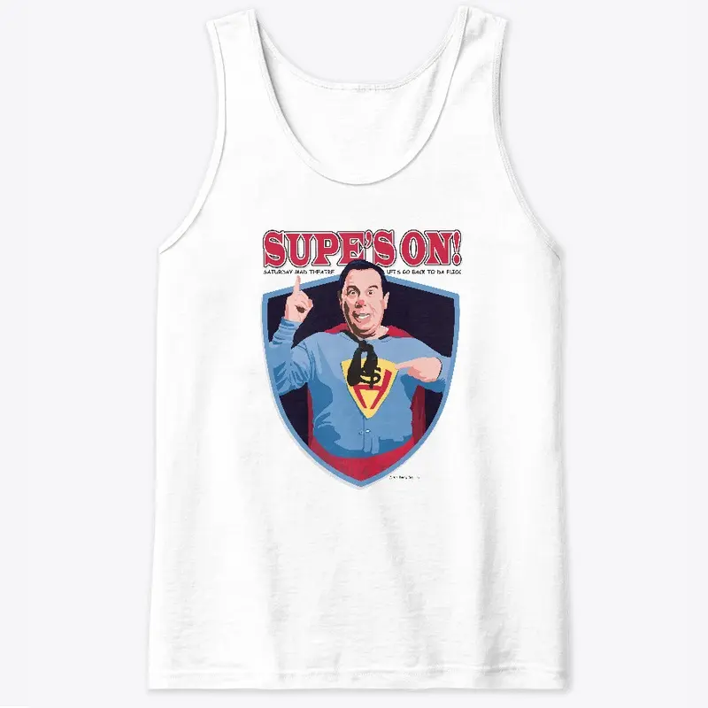 Supe's On! Shirts