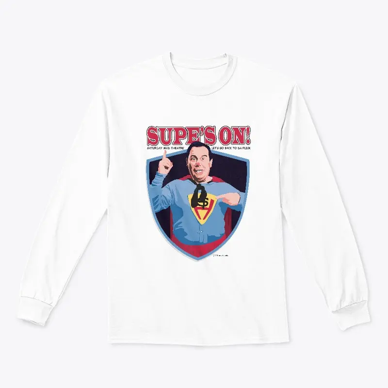 Supe's On! Shirts